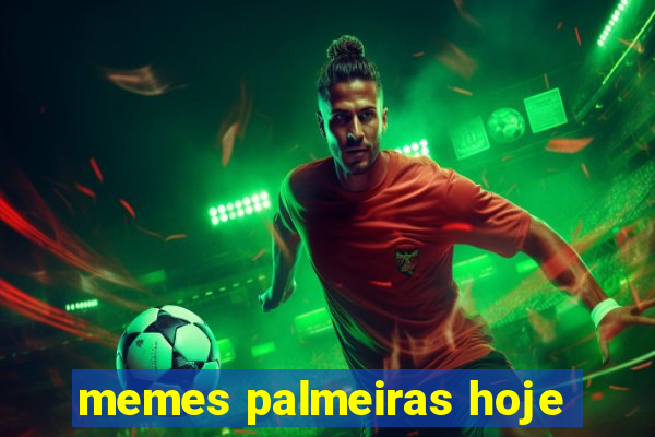 memes palmeiras hoje